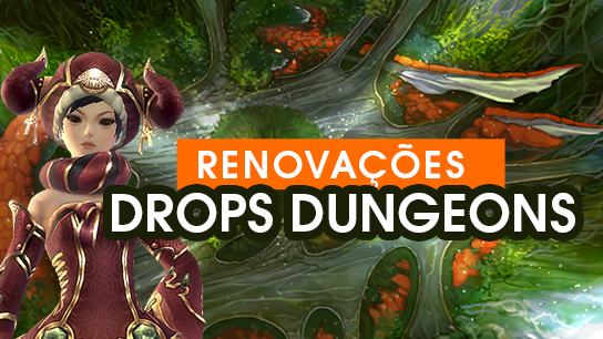 Renovações Drops Dungeons